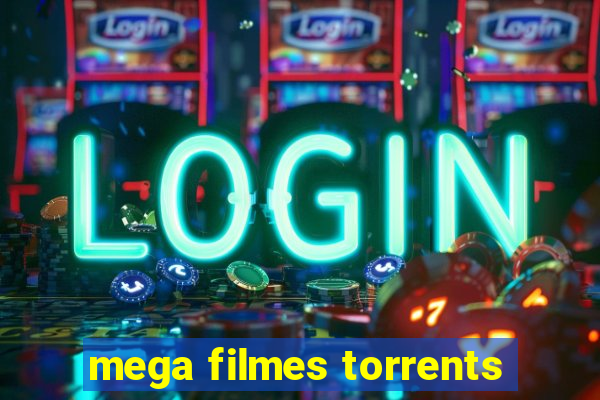 mega filmes torrents